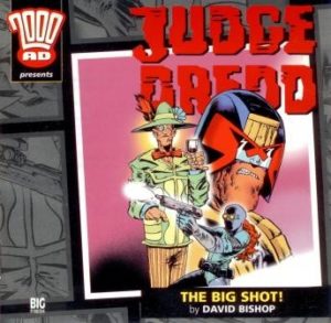 2000AD - 05 - Judge Dredd - The Big Shot!