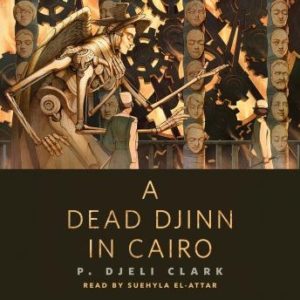 A Dead Djinn in Cairo: A Tor.Com Original