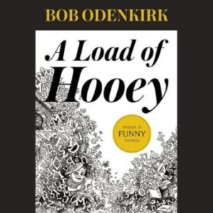 A Load of Hooey: A Collection of New Short Humor Fiction