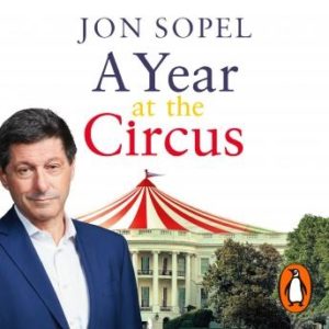 A Year At The Circus: Inside Trump's White House