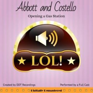 Abbott and Costello: Opening a Gas Station