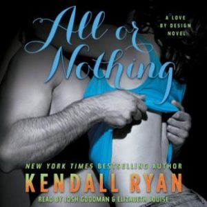 All or Nothing: A Love By Design Novel