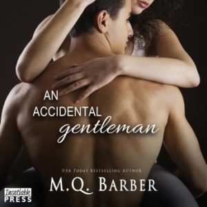 An Accidental Gentleman: Gentleman Series, Book 2