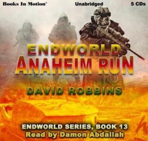 Anaheim Run: Endworld Series, Book 13