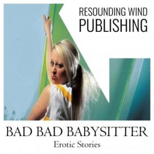 Bad Bad Babysitter Erotic Stories