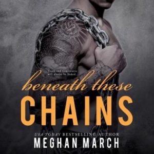 Beneath These Chains