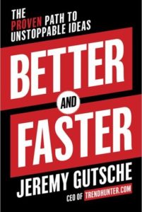 Better and Faster: The Proven Path to Unstoppable Ideas