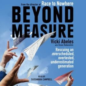 Beyond Measure: Rescuing an Overscheduled, Overtested, Underestimated Generation