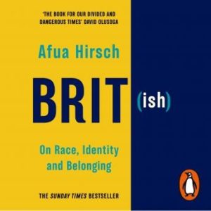 Brit(ish): On Race, Identity and Belonging