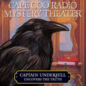 Captain Underhill Uncovers the Truth: Behind Edgar Allan Crow and the Purloined, Purloined Letter