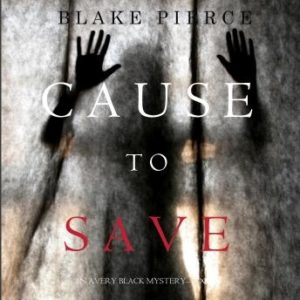 Cause to Save (An Avery Black Mystery-Book 5)