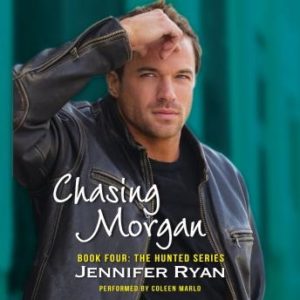 Chasing Morgan: Book Four: The Hunted Series