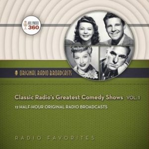 Classic Radios Greatest Comedy Shows, Vol. 1