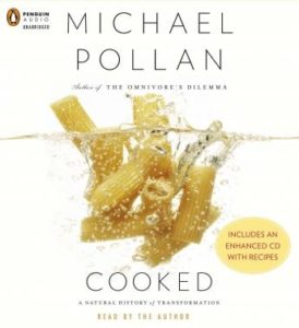 Cooked: A Natural History of Transformation