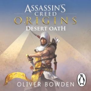 Desert Oath: The Official Prequel to Assassin's Creed Origins