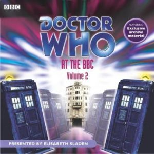 Doctor Who At The BBC: Volume 1: 30 Years And Beyond