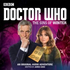 Doctor Who: The Sins of Winter: A 12th Doctor audio original