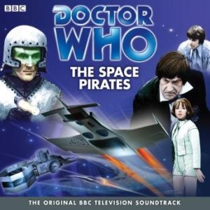 Doctor Who: The Space Pirates (TV Soundtrack)