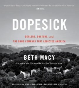 Dopesick: Dealers, Doctors, and the Drug Company that Addicted America