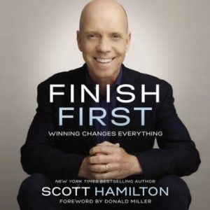 Finish First: Winning Changes Everything