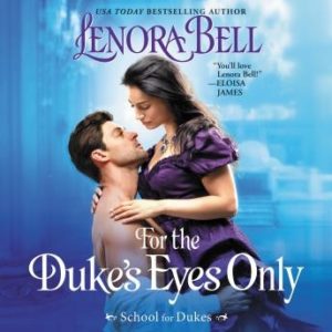 For the Duke's Eyes Only: School for Dukes