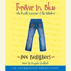 Forever in Blue: The Fourth Summer of the Sisterhood