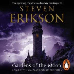 Gardens Of The Moon: (Malazan Book Of The Fallen 1)