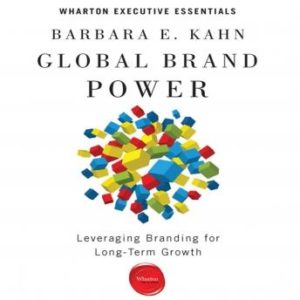 Global Brand Power: Leveraging Branding for Long-Term Growth