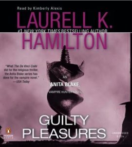 Guilty Pleasures: An Anita Blake, Vampire Hunter Novel