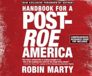 Handbook for a Post-Roe America