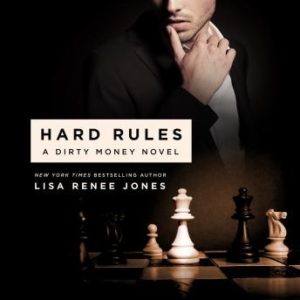 Hard Rules: A Dirty Money Novel