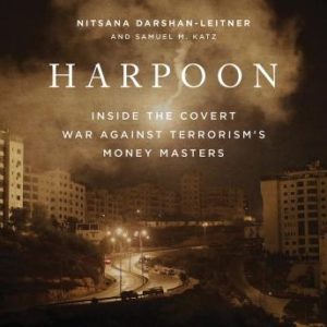 Harpoon: Inside the Covert War Against Terrorism's Money Masters