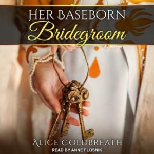 Her Baseborn Bridegroom