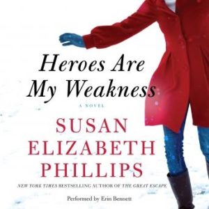 Heroes Are My Weakness: A Novel