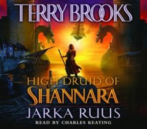 High Druid of Shannara: Jarka Ruus