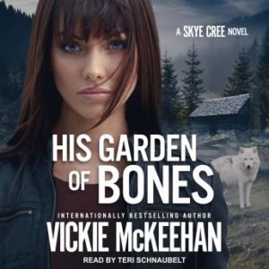 His Garden of Bones