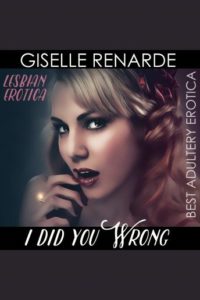 I Did You Wrong: Lesbian Erotica