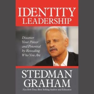 Identity Leadership: To Lead Others You Must First Lead Yourself