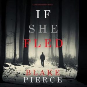 If She Fled (A Kate Wise Mystery-Book 5)