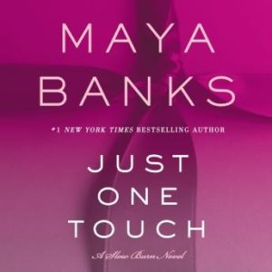 Just One Touch: A Slow Burn Novel