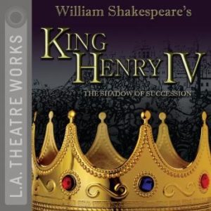 King Henry IV: The Shadow of Succession