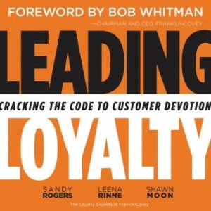 Leading Loyalty: Cracking the Code to Customer Devotion