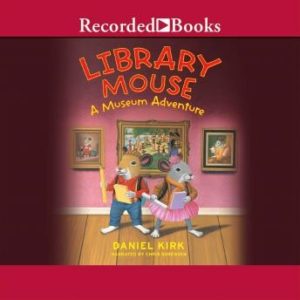 Library Mouse: A Museum Adventure