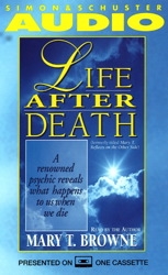 Life After Death: A Renowned Psychic Reveals What Happens to Us When We Die