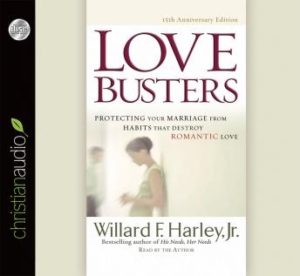 Love Busters: Protecting Your Marriage from Habits That Destroy Romantic Love