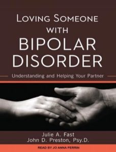 Loving Someone with Bipolar Disorder: Understanding and Helping Your Partner