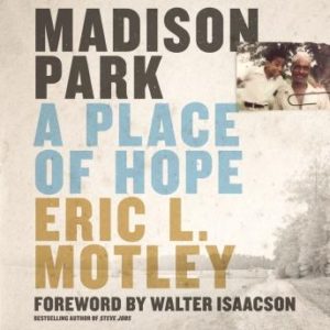 Madison Park: A Place of Hope