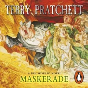 Maskerade: (Discworld Novel 18)