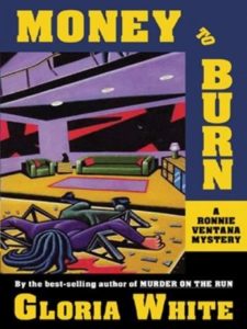 Money to Burn: A Ronnie Ventana Mystery