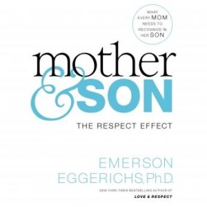 Mother and   Son: The Respect Effect